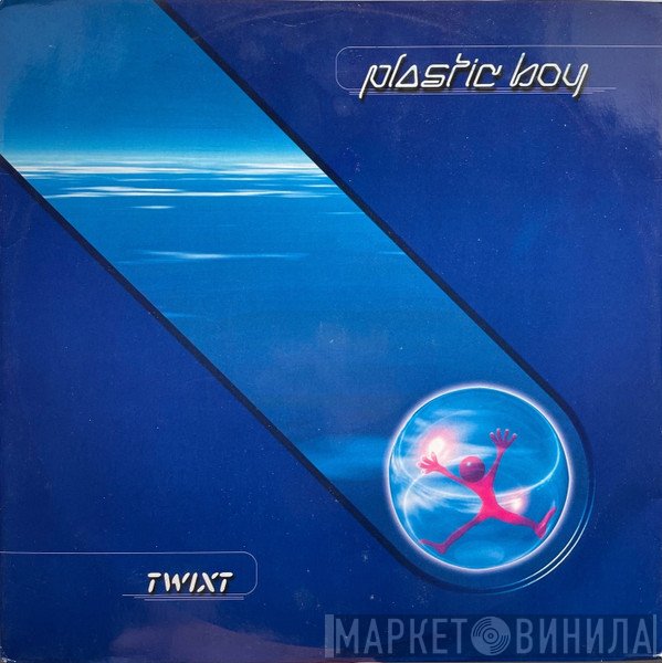 Plastic Boy - Twixt
