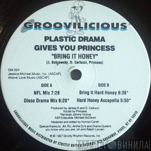 Plastic Drama, Princess  - Bring It Honey