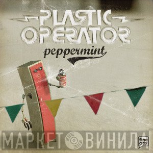 Plastic Operator  - Peppermint