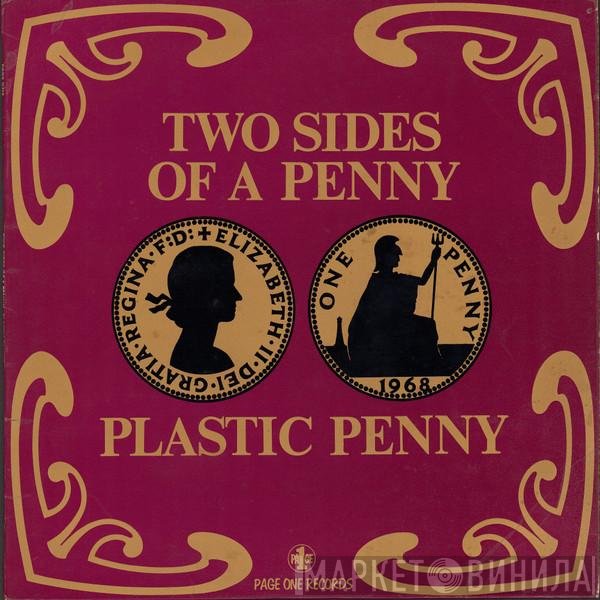 Plastic Penny - Two Sides Of A Penny