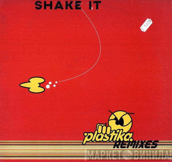 Plastika - Shake It (Remixes)
