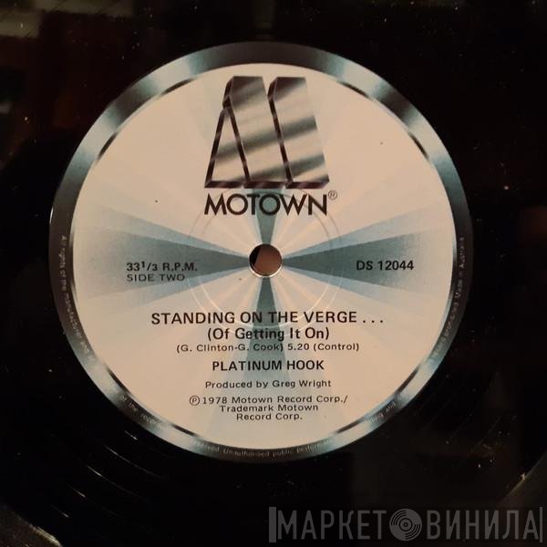 Platinum Hook - Give Me Time To Say / Standing On The Verge (Of Getting it on)