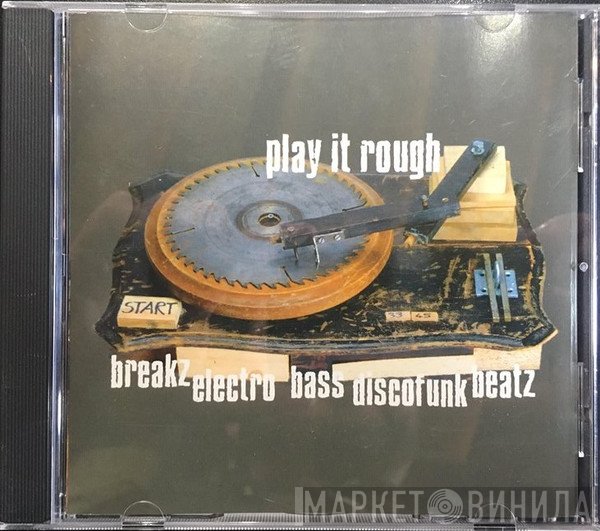 - Play It Rough
