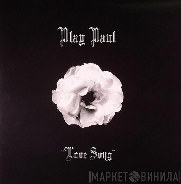 Play Paul  - Love Song