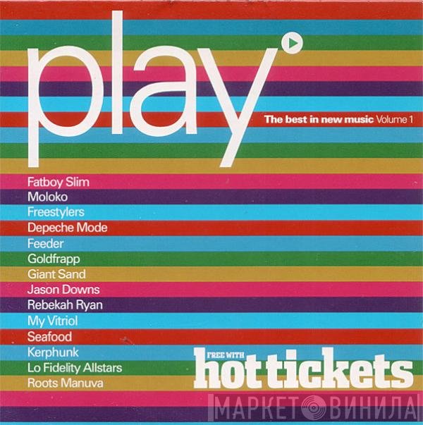 - Play - The Best In New Music Volume 1
