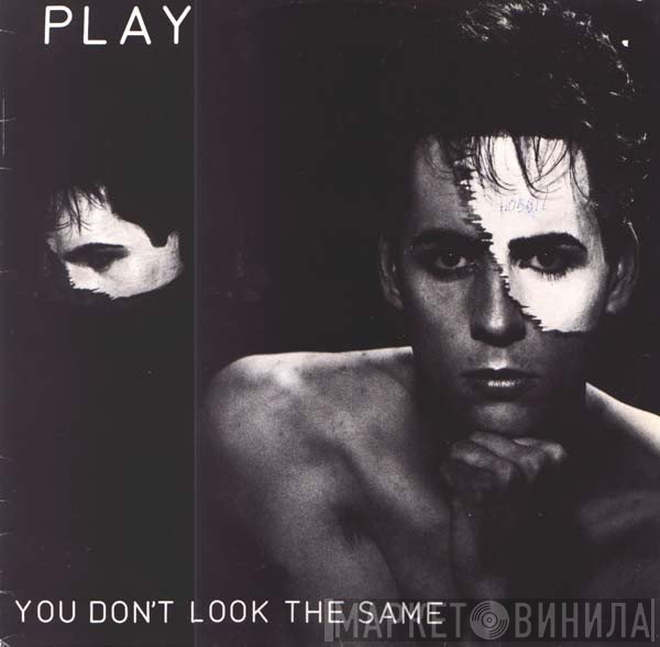 Play  - You Don't Look The Same