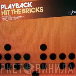 Playback  - Hit The Bricks