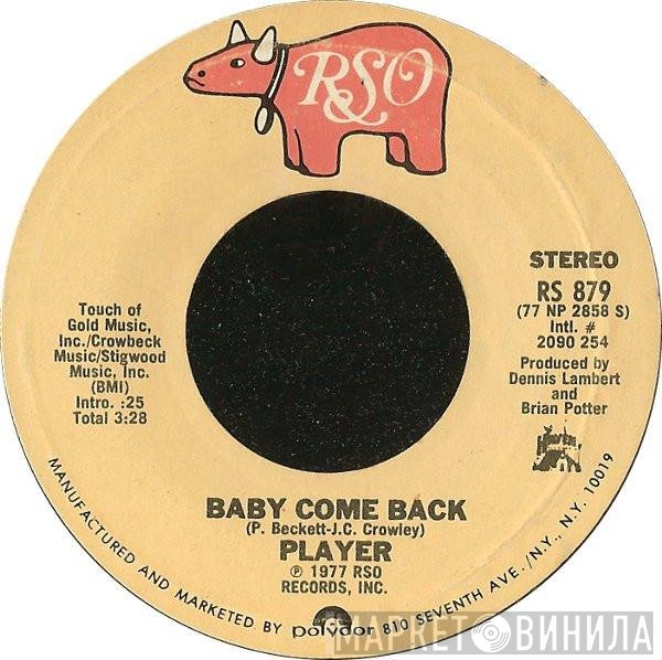Player   - Baby Come Back