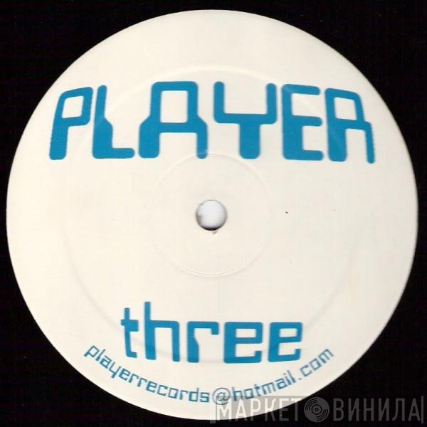 Player  - Player Three