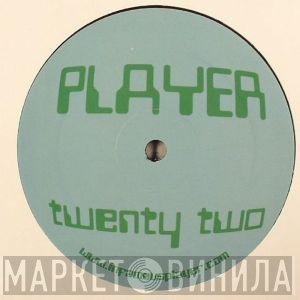 Player  - Player Twenty Two