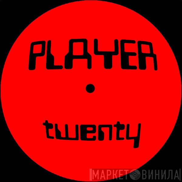 Player  - Player Twenty