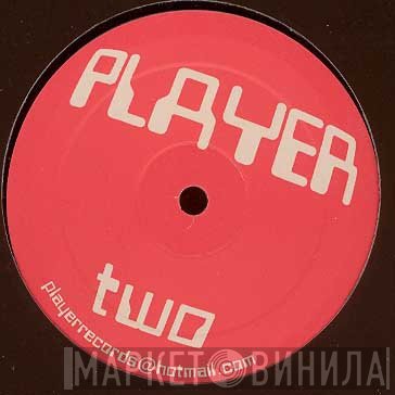 Player  - Player Two
