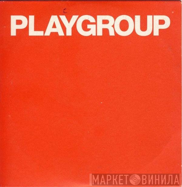Playgroup - Playgroup
