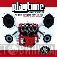  - Playtime Records - 10 Pure 70's Jazz-Funk Tracks
