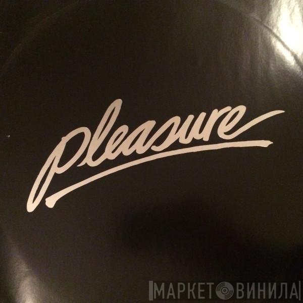 Pleasure  - Don't Look The Other Way