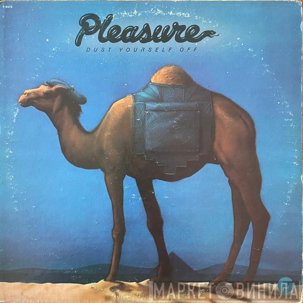 Pleasure   - Dust Yourself Off