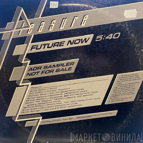 Pleasure   - Future Now