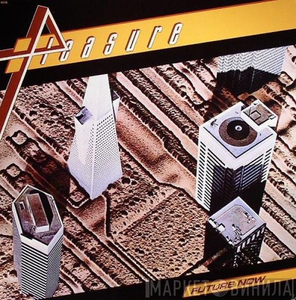 Pleasure   - Future Now