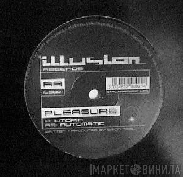 Pleasure - Utopia / Automatic