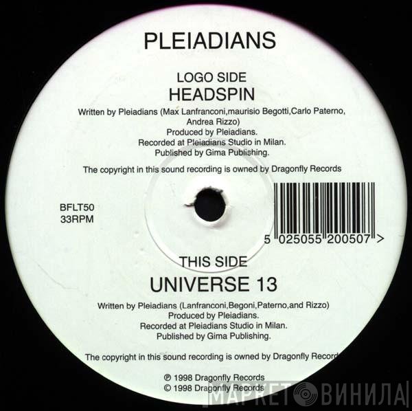 Pleiadians - Headspin / Universe 13