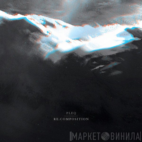 Pleq  - Re​:​composition