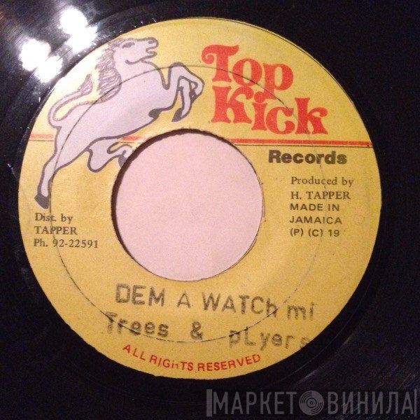 Pliers, General Trees - Dem A Watch Me
