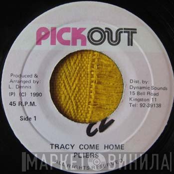 Pliers - Tracy Come Home / Version