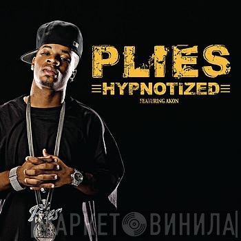 Plies Featuring Akon  - Hypnotized