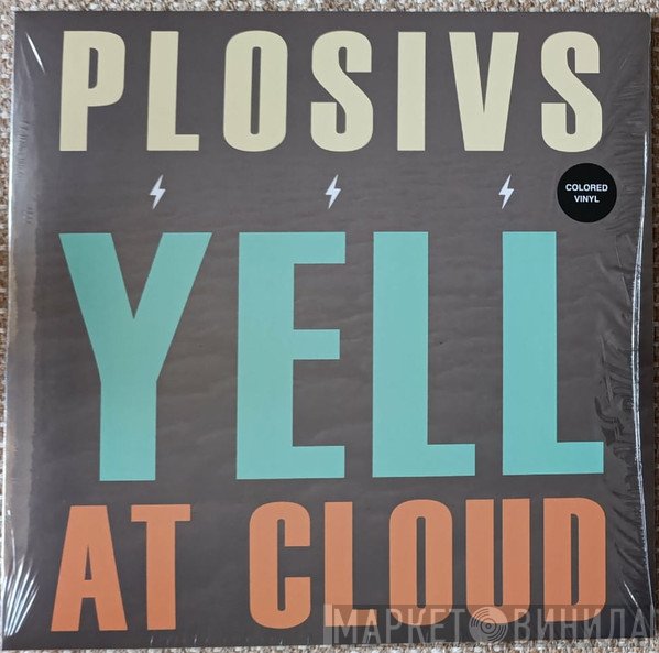 Plosivs - Yell At Cloud