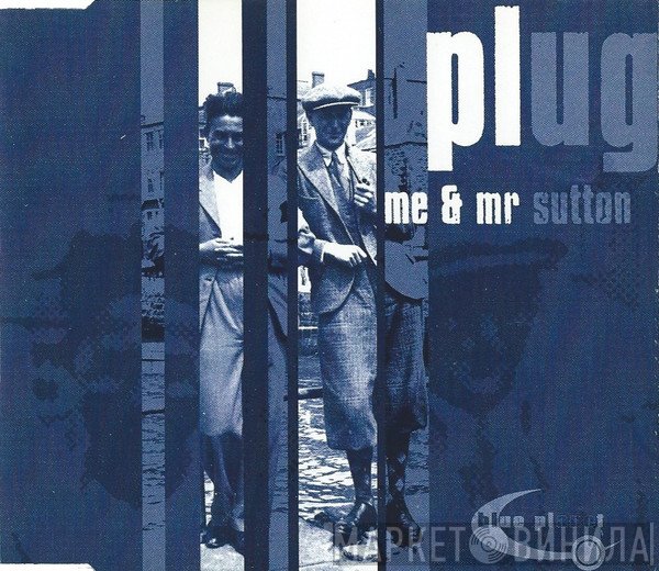 Plug  - Me & Mr. Sutton