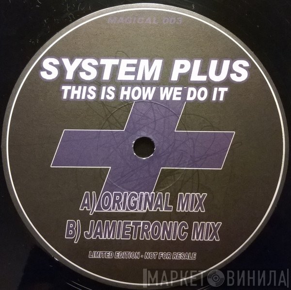 Plus System - This Is How We Do It