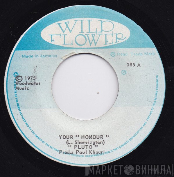 Pluto Shervington - Your Honour / Roots Honour Dubb