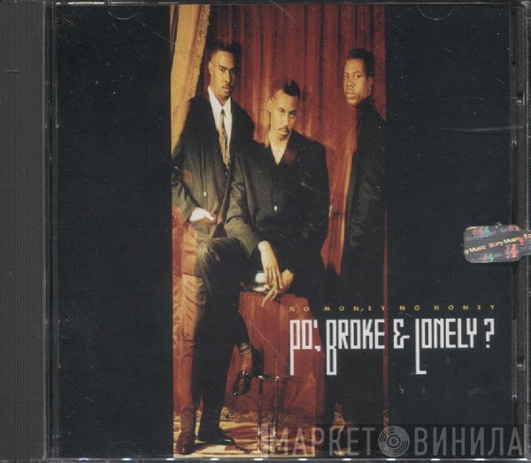 Po' Broke & Lonely - No Money No Honey