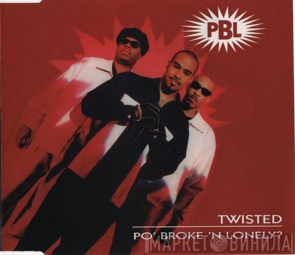 Po' Broke & Lonely - Twisted