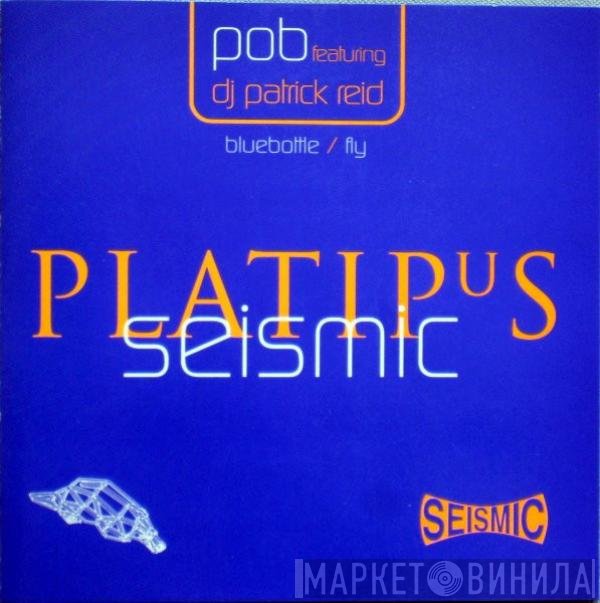 Pob Featuring Patrick Reid  - Bluebottle / Fly