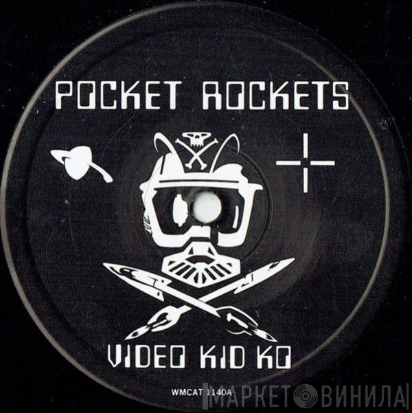 Pocket Rockets  - Video Kid KO