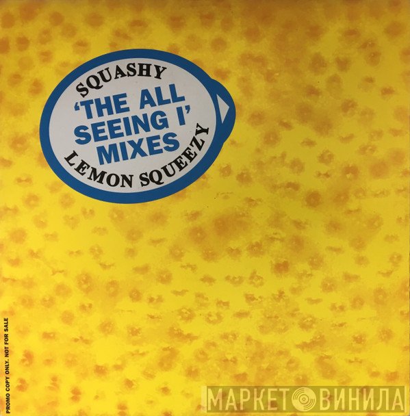 Pocket Size - Squashy Lemon Squeezy - 'The All Seeing I' Mixes