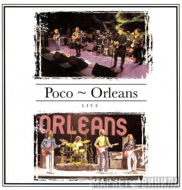 Poco  ~ Orleans  - Live