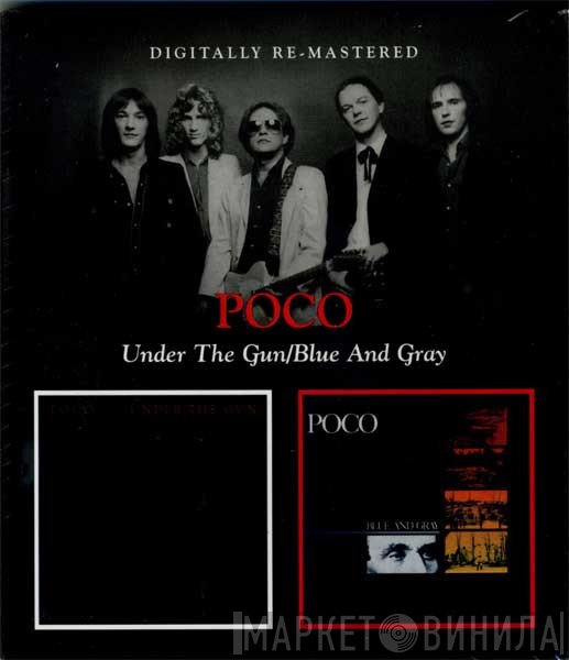 Poco  - Under The Gun/Blue And Gray