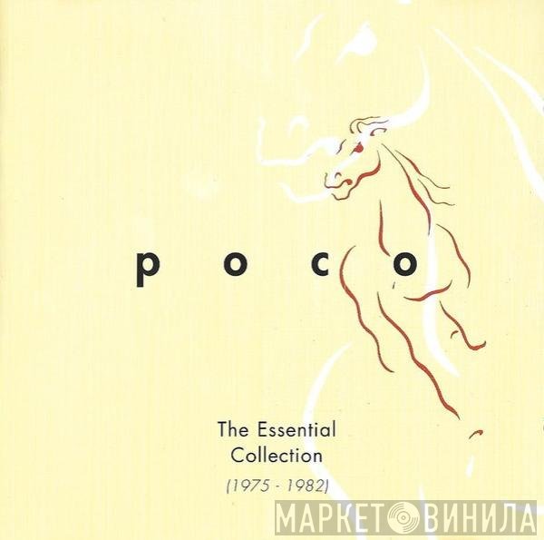 Poco  - The Essential Collection (1975 - 1982)