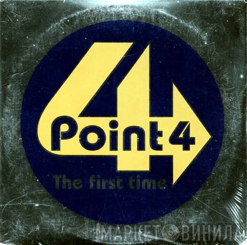 Point 4  - The First Time