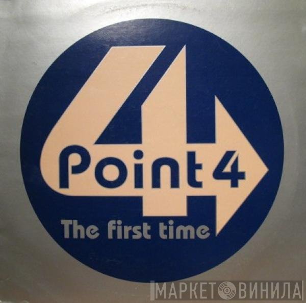 Point 4 - The First Time