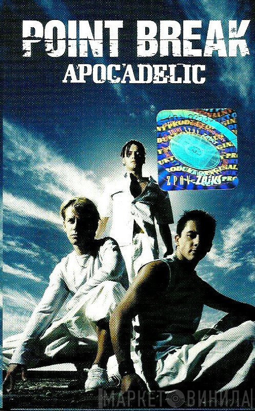 Point Break  - Apocadelic