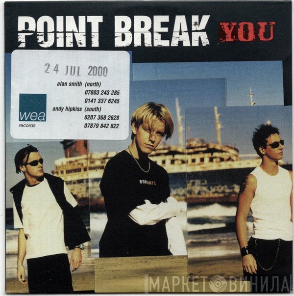 Point Break  - You