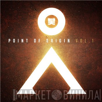  - Point Of Origin Vol.1