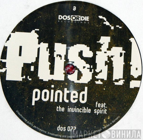 Pointed Feat. The Invincible Spirit  - Push!