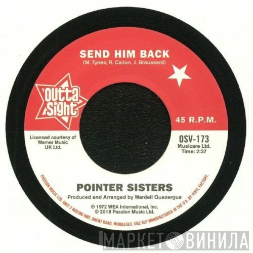 Pointer Sisters, The Drifters - Send Him Back / You Got To Pay Your Dues