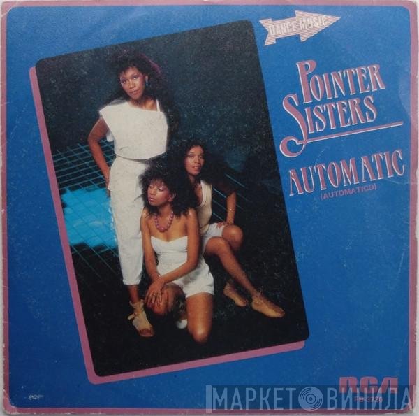 Pointer Sisters  - Automatic = Automatico
