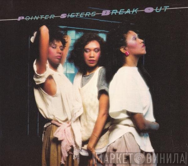 Pointer Sisters  - Break Out