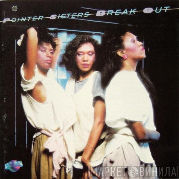 Pointer Sisters  - Break Out